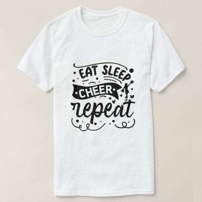 Eat Sleep Cheer Repeat T-Shirt (Design Front)