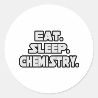 Eat Sleep Chemistry Classic Round Sticker