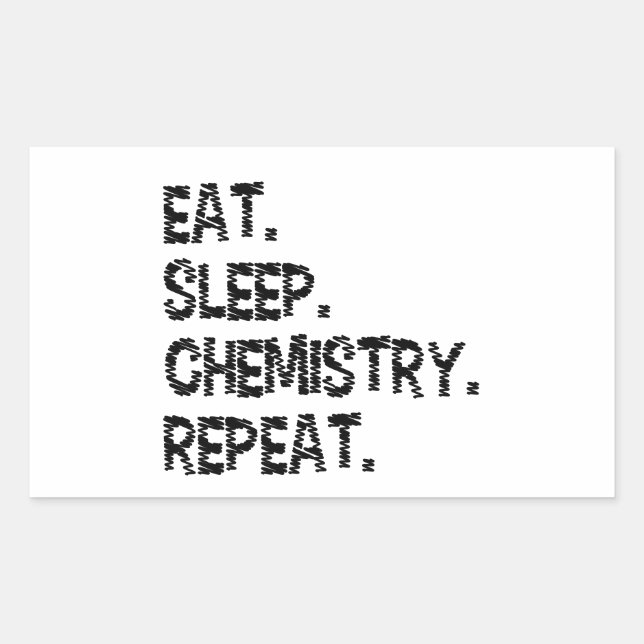 Eat Sleep Chemistry Repeat | Funny Science Sticker (Front)