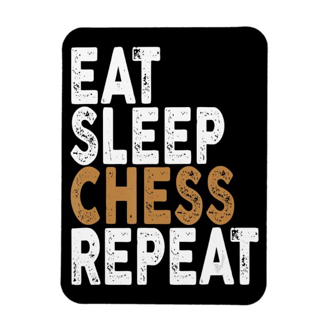eat sleep chess repeat   chess magnet (Vertical)