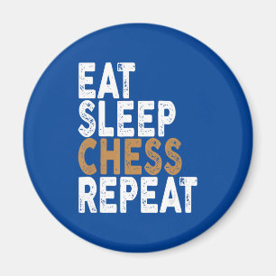 eat sleep chess repeat chess magnet
