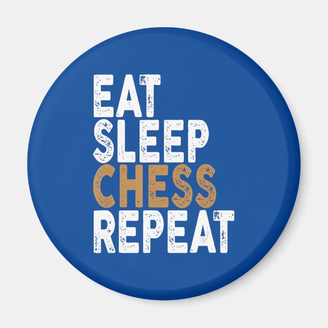 eat sleep chess repeat   chess magnet (Front)