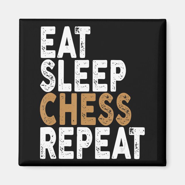 eat sleep chess repeat   chess magnet (Front)