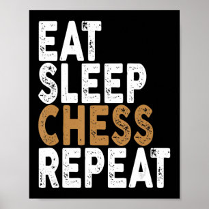 eat sleep chess repeat chess poster