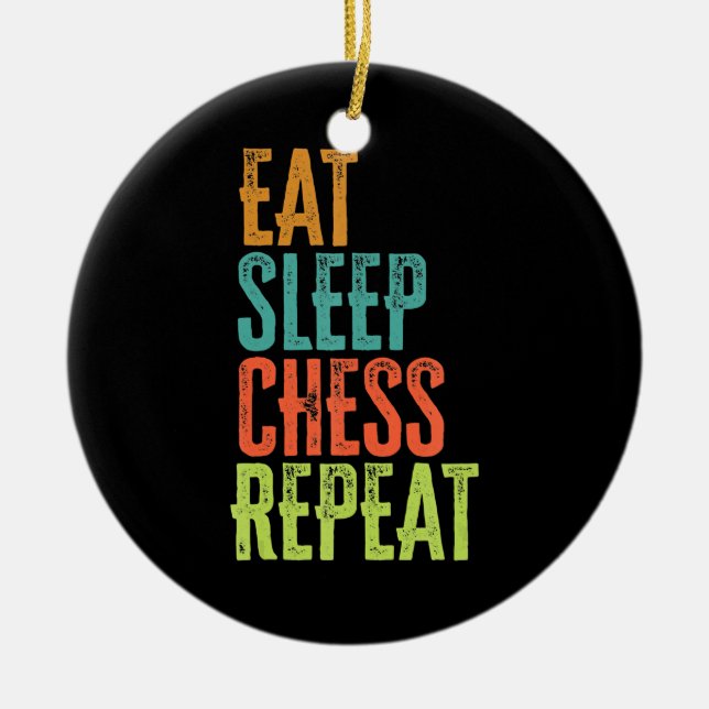 eat sleep chess repeat grand master coach legend ceramic ornament (Front)
