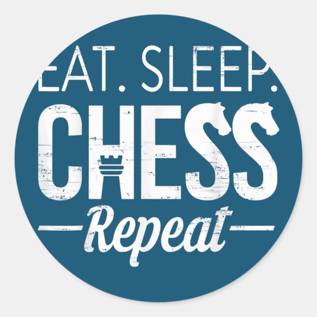 Eat Sleep Chess Repeat Player Board Kids Boy Game Classic Round Sticker (Front)