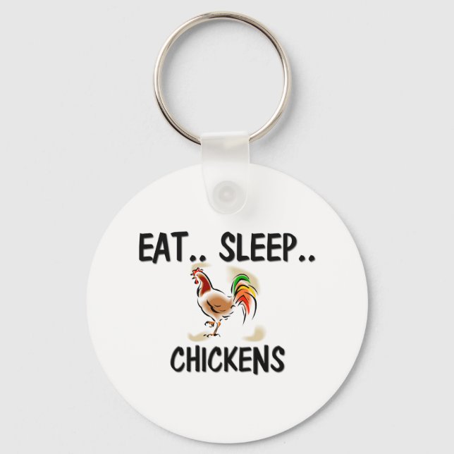 Eat Sleep CHICKENS Keychain (Front)