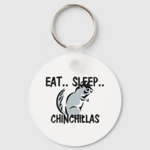 Eat Sleep CHINCHILLAS Keychain