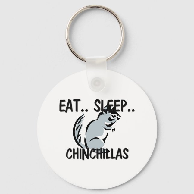 Eat Sleep CHINCHILLAS Keychain (Front)