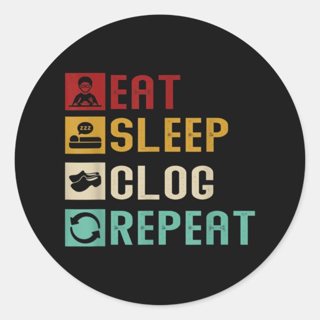 Eat Sleep Clog Repeat Funny Clogging Dancing Girls Classic Round Sticker (Front)