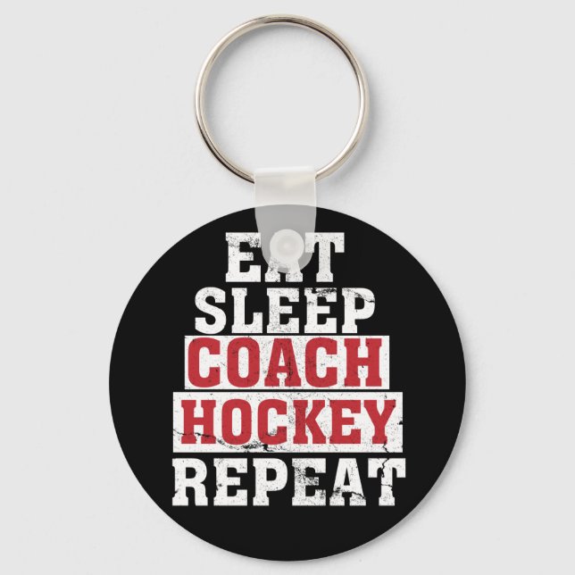 Eat Sleep Coach Hockey Repeat Hockey Coach Keychain (Front)