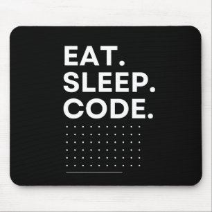 eat sleep code Black and White Minimalist  Mouse Pad