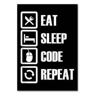 Eat Sleep Code Repeat Coding Programming Engineer Table Number