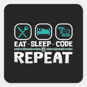 Eat Sleep Code Repeat Medical Coder ICD Coding Square Sticker