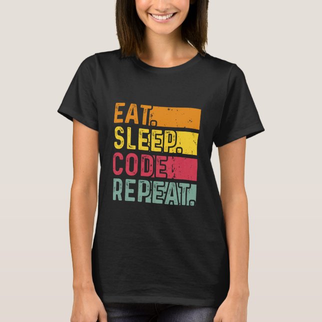 Eat Sleep Code Repeat T-Shirt (Front)