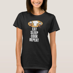 Eat sleep cook repeat T-Shirt