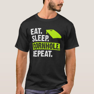 Eat Sleep Cornhole Repeat Corn Hole  Team T-Shirt