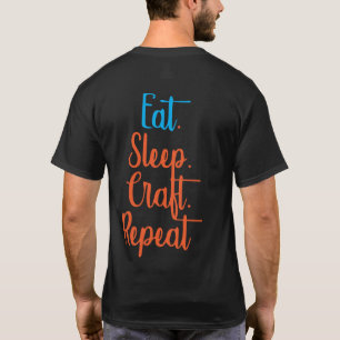 Eat Sleep Craft Repeat T-Shirt