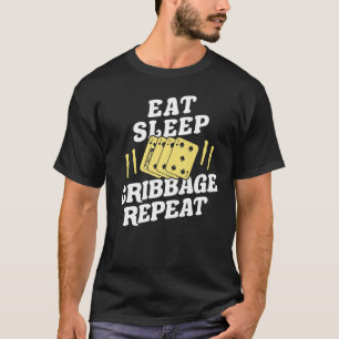 Eat Sleep Cribbage Repeat Card Game Players Premiu T-Shirt