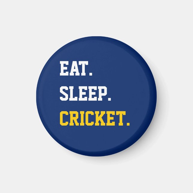 Eat Sleep Cricket Magnet (Front)