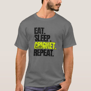 EAT SLEEP CRICKET REPEAT Sports T-Shirt