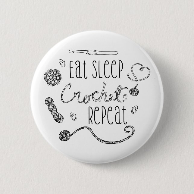 Eat Sleep Crochet Repeat Typography 2 Inch Round Button (Front)