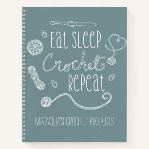 Eat Sleep Crochet Repeat Typography Projects Notebook