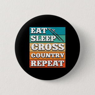 Eat Sleep Cross Country Repeat Skier Winter Sports 2 Inch Round Button