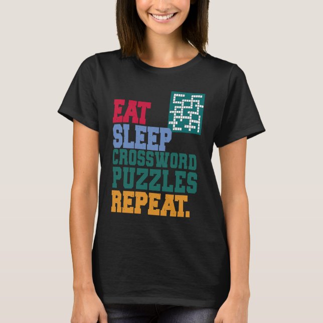 Eat Sleep Crossword Puzzles Repeat Crossword Puzzl T-Shirt (Front)