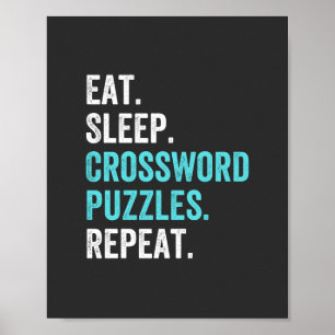 Eat.Sleep. Crossword Puzzles. Repeat. Poster