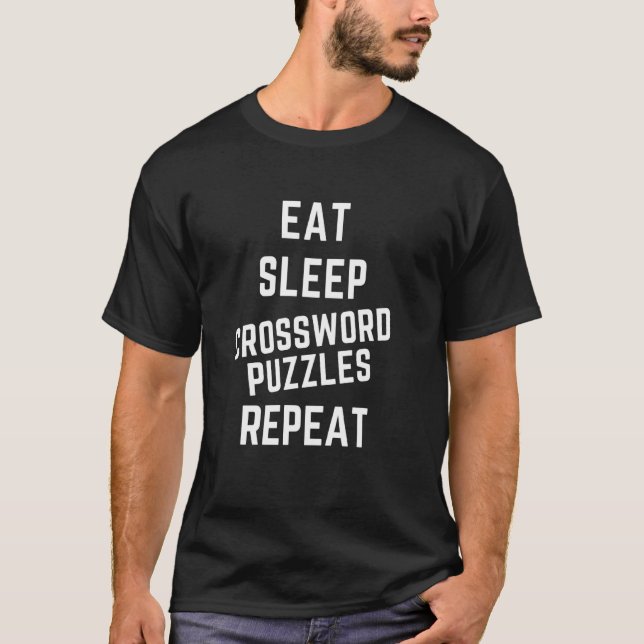 Eat Sleep Crossword Puzzles Repeat T-Shirt (Front)