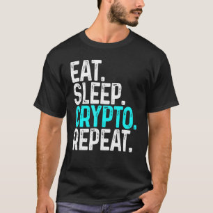 Eat Sleep Crypto Repeat Funny Cryptocurrency Block T-Shirt