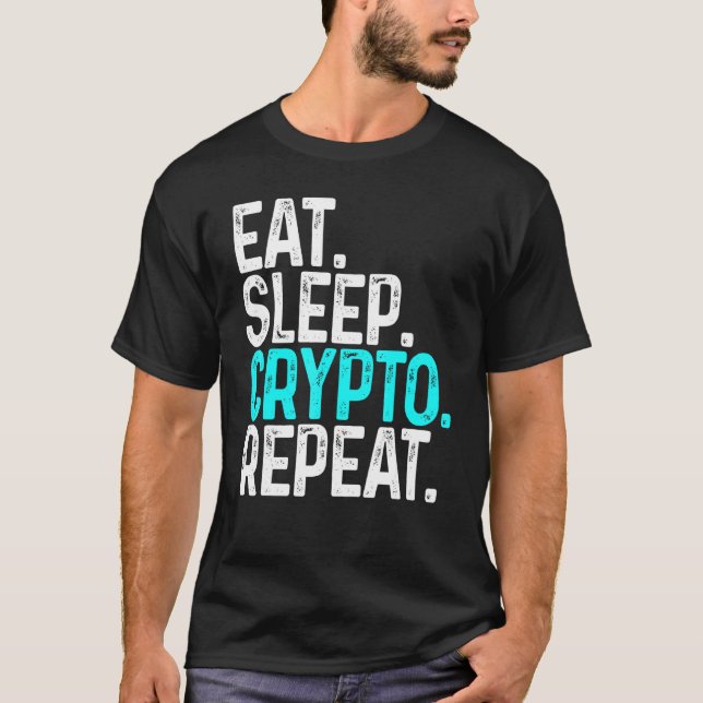 Eat Sleep Crypto Repeat Funny Cryptocurrency Block T-Shirt (Front)