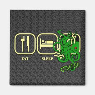 Eat - Sleep - Cthulhu Magnet