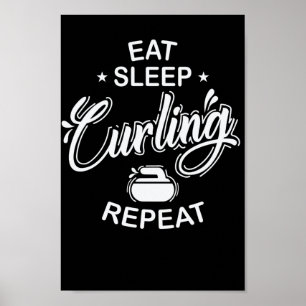Eat Sleep Curling Repeat Wintersport Poster