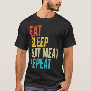 Eat Sleep Cut Meat Repeat Butcher Vintage  Chef Co T-Shirt