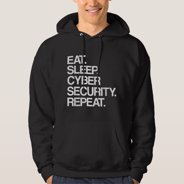 Eat Sleep Cyber Security Repeat - Computer IT Secu Hoodie (Front)
