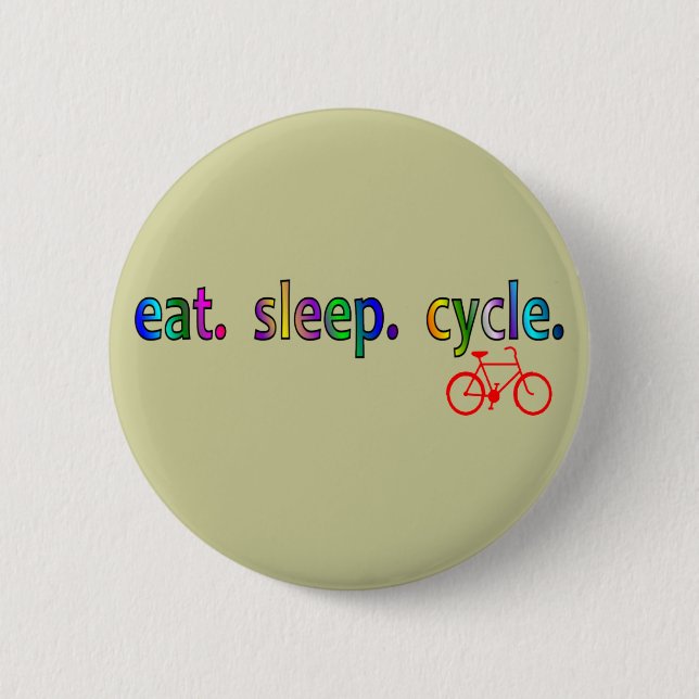 eat sleep cycle Bicycle Rider Gifts 2 Inch Round Button (Front)