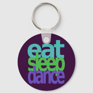 eat sleep dance keychain