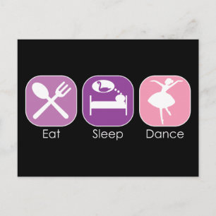 Eat Sleep Dance Postcard