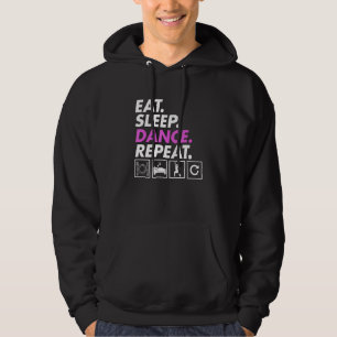 Eat Sleep Dance Teacher Expert Dancer Dancing Gra Hoodie
