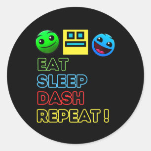 Eat Sleep Dash Repeat Video Game Geometry Video Ga Classic Round Sticker