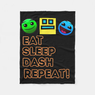 Eat Sleep Dash Repeat Video Game Geometry Video Ga Fleece Blanket