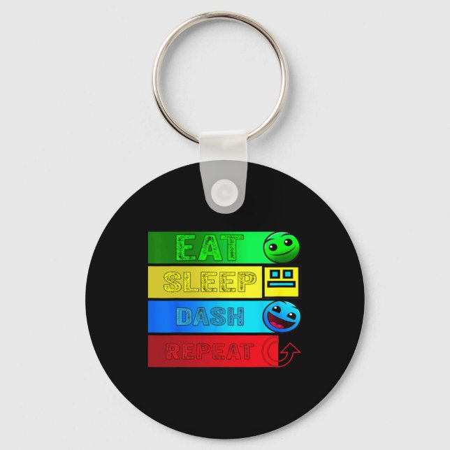 Eat Sleep Dash Repeat Video Game Geometry Video Ga Keychain (Front)