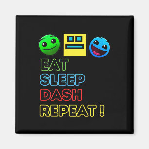 Eat Sleep Dash Repeat Video Game Geometry Video Ga Magnet