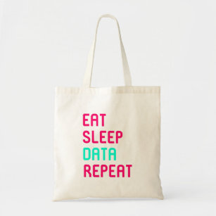 Eat Sleep Data Math Science Geek Tote Bag