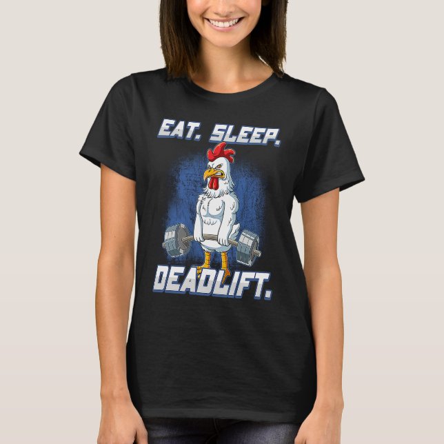 Eat Sleep Deadlift Gym Bodybuilding T-Shirt (Front)
