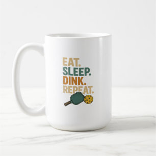 Eat. Sleep. Dink. Repeat. Coffee Mug