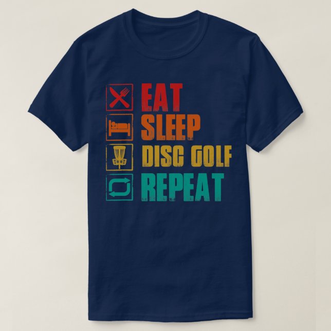Eat sleep disc golf repeat T-Shirt (Design Front)