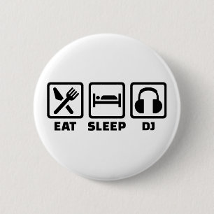 Eat sleep DJ 2 Inch Round Button